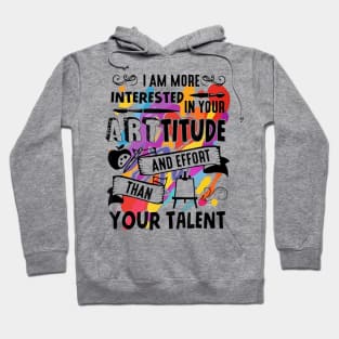 Arttitude Than Talent Funny T shirt For Art Teachers Hoodie